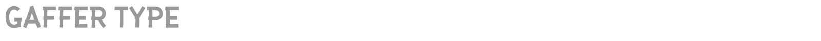 Gaffer Type font preview